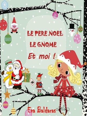 cover image of LE PERE NOEL LE GNOME ET MOI